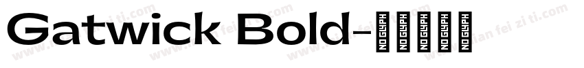 Gatwick Bold字体转换